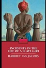 Incidents in the Life of a Slave Girl - JACOBS,  Harriet Ann - 9781694428516