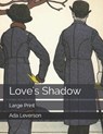 Love's Shadow - LEVERSON,  Ada - 9781697074802