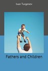 Fathers and Children - TURGENEV,  Ivan Sergeevich - 9781698656304