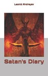 Satan's Diary - ANDREYEV,  Leonid - 9781701706880