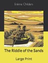 The Riddle of the Sands - CHILDERS,  Erskine - 9781706397588