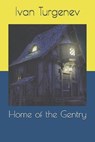 Home of the Gentry - TURGENEV,  Ivan Sergeevich - 9781706626497