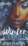 Winter Wonder - MARTIN,  Tina - 9781710518108