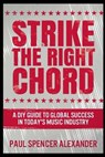 Strike The Right Chord - ALEXANDER,  Paul Spencer - 9781715383107