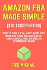 AMAZON FBA MADE SIMPLE [3 in 1 Compilation] - Red Mikhail - 9781716561719