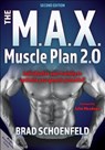 The M.a.X. Muscle Plan 2.0 - Brad J. Schoenfeld - 9781718207141