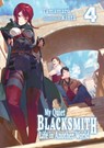 My Quiet Blacksmith Life in Another World: Volume 4 (Light Novel) - Kinta ; Linda Liu ; Tamamaru - 9781718345157