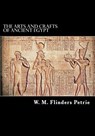 The Arts and Crafts of Ancient Egypt - W. M. Flinders Petrie - 9781718671621