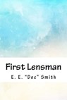 First Lensman - E. E. Smith - 9781718812239