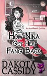 How Nina Got Her Fang Back - Dakota Cassidy - 9781720219798