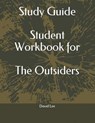 Study Guide Student Workbook for the Outsiders - LEE,  David - 9781720288046