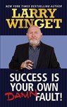 Success is Your Own Damn Fault - Larry Winget - 9781722502294