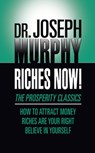 Riches Now! - Dr. Joseph Murphy - 9781722505288