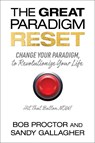 The Great Paradigm Reset - Bob Proctor ; Sandy Gallagher - 9781722507510