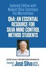 Q&A: An Essential Resource for Silva Mind Control Method Students - Staff Lecturers of Silva Mind Control International Inc. - 9781722507671
