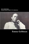 My Further Disillusionment in Russia - Emma Goldman - 9781725158702