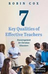 7 Key Qualities of Effective Teachers - Robin Cox - 9781725253339