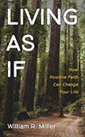 Living As If - MILLER,  William R - 9781725266926