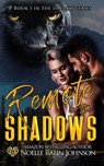 Remote in the Shadows - Noelle Rahn-Johnson - 9781726297936