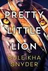 Pretty Little Lion - Suleikha Snyder - 9781728215006