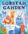 Lobstah Gahden - Alli Brydon ; EG Keller - 9781728232461