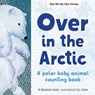 Over in the Arctic - Marianne Berkes - 9781728242378