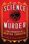 SCIENCE OF MURDER - Carla Valentine - 9781728251844