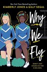 Why We Fly - SEGAL,  Gilly ; Jones, Kimberly - 9781728255262