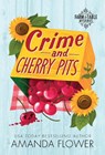 Crime and Cherry Pits - Amanda Flower - 9781728273051