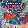 Santa Is Coming to California - Steve Smallman - 9781728287461