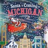 Santa Is Coming to Michigan - Steve Smallman - 9781728288154