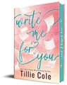 Cole, T: Write Me for You - Tillie Cole - 9781728297101