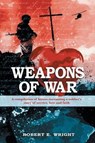 Weapons of War - WRIGHT,  Robert E - 9781728315966