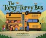 The Topsy-Turvy Bus - PAZNER,  Anita Fitch - 9781728419497