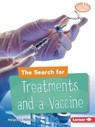 The Search for Treatments and a Vaccine - Margaret J Goldstein - 9781728431482