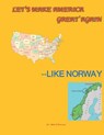 Let's Make America Great--Like Norway - Bob O'Connor - 9781731073440