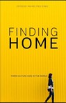 Finding Home: Third Culture Kids in the World - Rachel Jones - 9781731568625