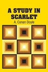 A Study in Scarlet - DOYLE,  A Conan - 9781731705419