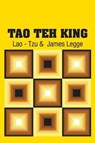 Tao Teh King - Lao - Tzu - 9781731706416