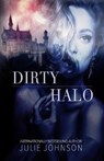 Dirty Halo - JOHNSON,  Julie - 9781732324176