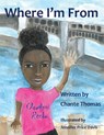 Where I'm From - Chante Thomas - 9781732505131