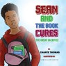 Sean and the Book Cures The Great Sacrifice Can you Spare a Kidney?Paperback - THOMAS,  Chante - 9781732505179