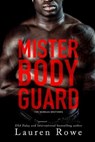 Mister Bodyguard - ROWE,  Lauren - 9781732670402