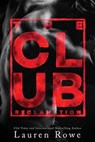 The Club - Lauren Rowe - 9781732670488