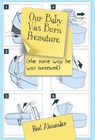 Our Baby Was Born Premature - ALEXANDER,  Paul - 9781732709782