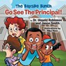 Go See The Principal! - ROBINSON,  Unseld ; Smith, Jason - 9781732789623