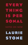 Everything is Personal - Laurie Stone - 9781732932821