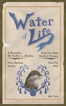 Water of Life: A Novelette - Kathy L. Brown - 9781733089500