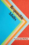 Responsible Adults - Patricia Ann McNair - 9781733308649