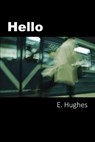 Hello - HUGHES,  E - 9781733445405